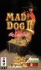 Mad Dog 2