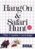 Hang On and Safari Hunt